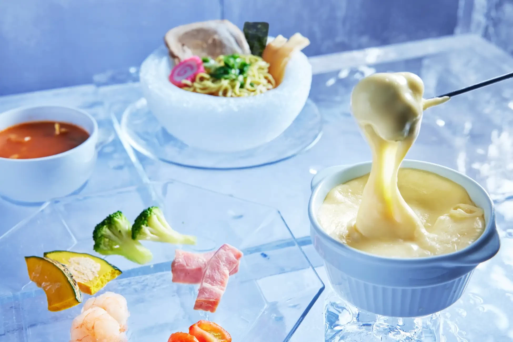 氷のラーメンやチーズフォンデュ